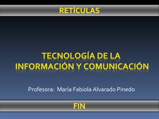Profesora:  María Fabiola Alvarado Pinedo 