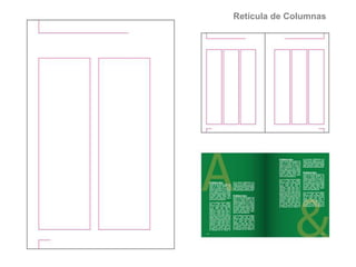 Retícula de Columnas
 