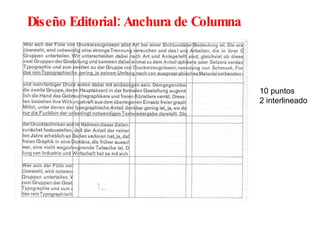 Diseño Editorial: Anchura de Columna 10 puntos 2 interlineado 