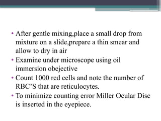 RETICULOCYTE COUNT- details including findings | PPTX