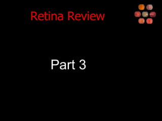 Retina Review ,[object Object]