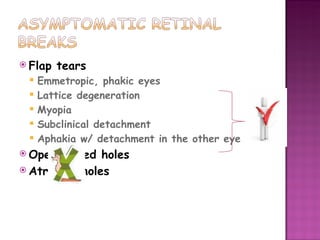 Operculated Break Retinal breaks | PPT