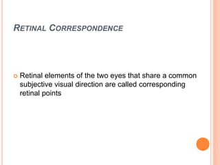 Retinal correspondence | PPTX