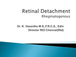Dr. K. Vasantha M.S.,F.R.C.S., Edin
Director RIO Chennai(Rtd)
 