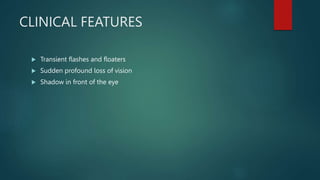 Transient Floaters RETINA-retinal detatchment powerpoint presentation | PPTX