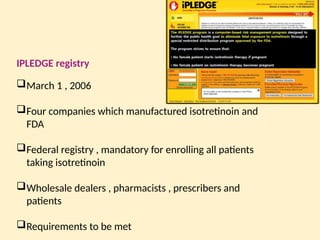 Ipledge Process Comprehensive Overview of Systemic Retinoids in Dermatology: Uses ...