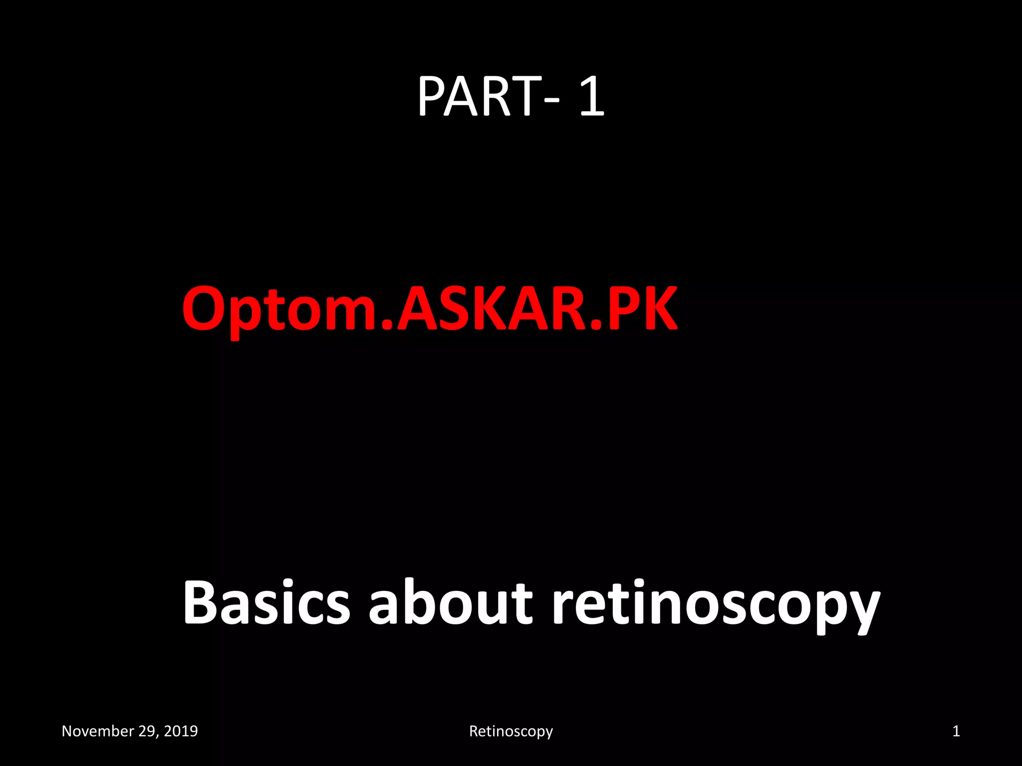 Retinoscopy PART 1 PPT