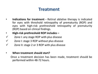 Retinopathy of prematurity by dr. tareq rahman | PPTX