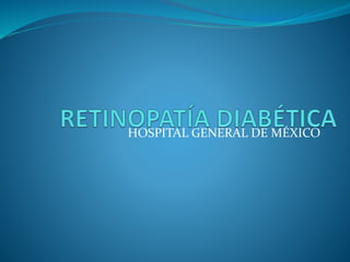 HOSPITAL GENERAL DE MÉXICO 
 