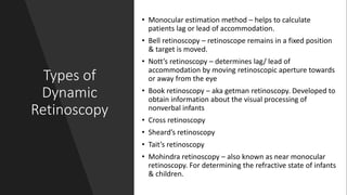 Dynamic Ret Retinoscopy | PPTX