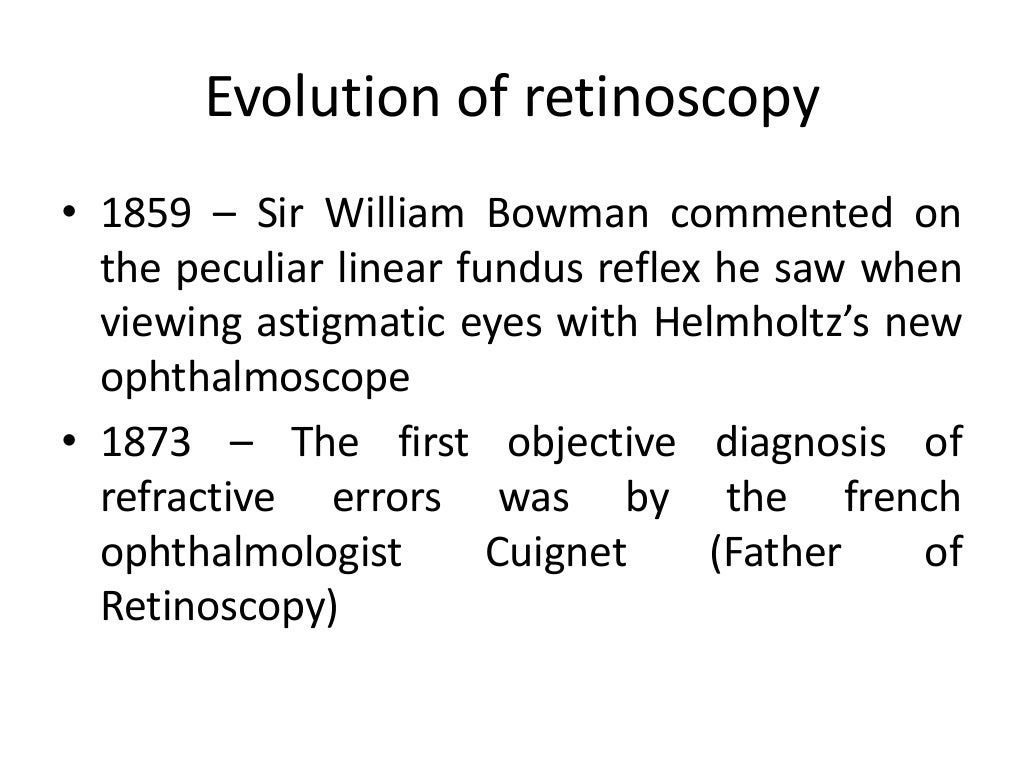 Retinoscope and retinoscopy