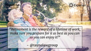 #CreditChat
Wednesday | 3 p.m. ET
“Retirement is the reward of a lifetime of work,
make sure you prepare for it as best as...