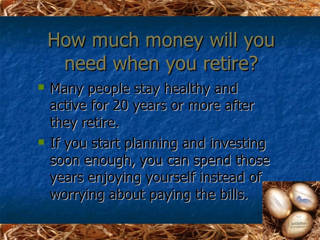 Retirement planning for an individual ppt 
