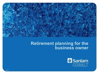 Retirement planning for the business owner 12/2007 
