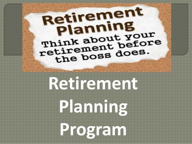 Retirement planning program