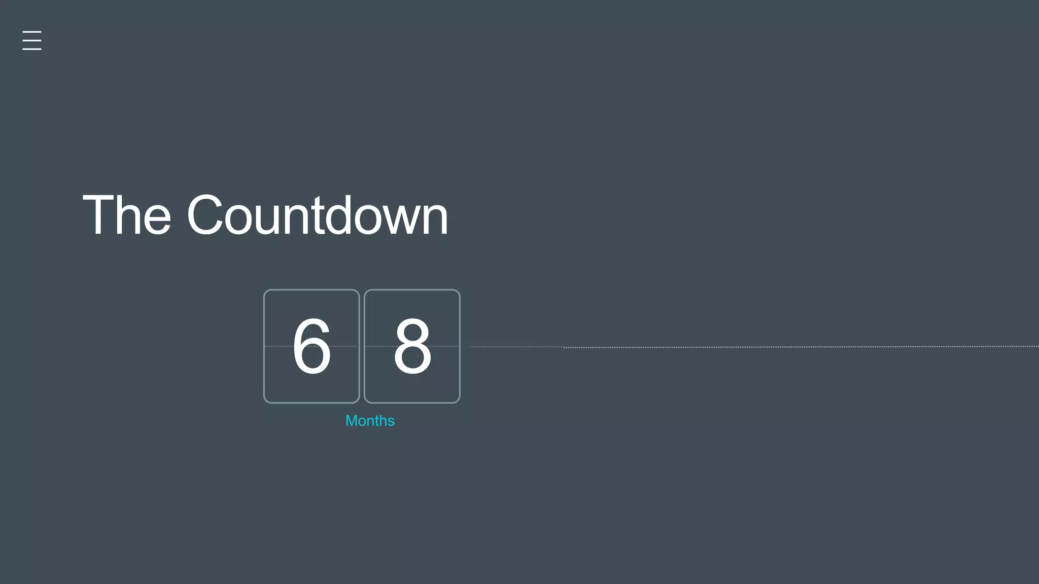 Pitc
h Good Keynote for Great Pitch
The Countdown
6 8
Months
 