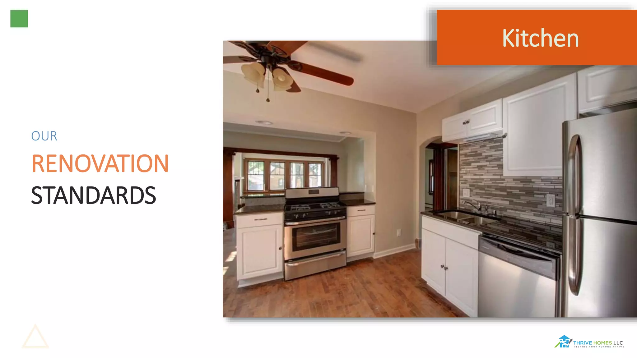 OUR
RENOVATION
STANDARDS
Kitchen
 