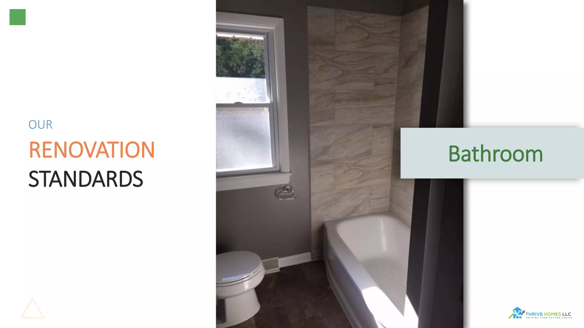 OUR
RENOVATION
STANDARDS
Bathroom
 