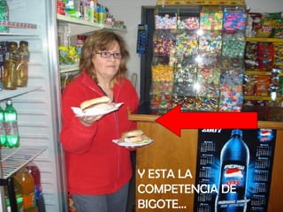 Y ESTA LA COMPETENCIA DE BIGOTE… 