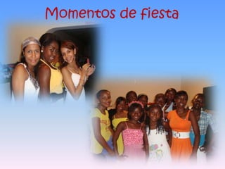 Momentos de fiesta