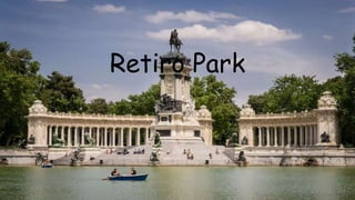 Retiro Park
 