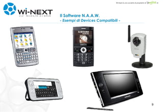 Il Software N.A.A.W.  - Esempi di Devices Compatibili - 