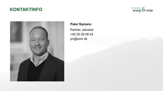 KONTAKTINFO
Partner, advokat
+45 25 29 08 42
pn@eom.dk
Peter Nymann
 