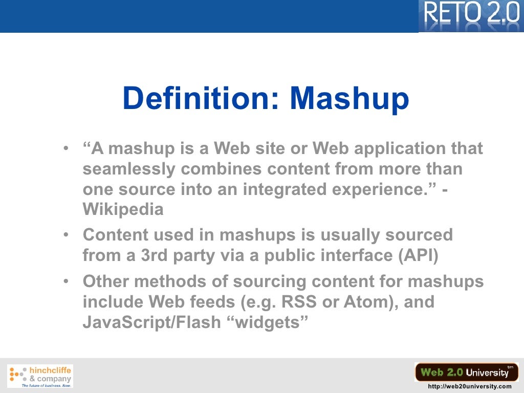 Definition Mashup A mashup Definition Mashup A mashup