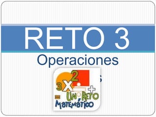 RETO 3 Operaciones básicas 