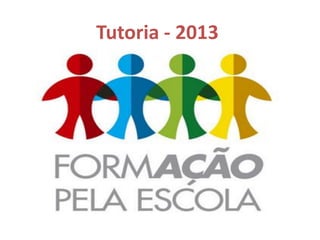 Tutoria - 2013
 