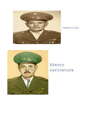 COMPOSICION




Efecto
caricatura
 