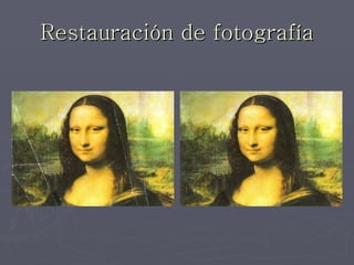 Restauración de fotografía
 