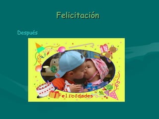 Felicitación Después
