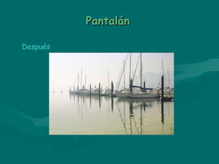 Pantalán Después