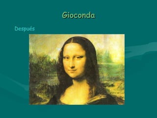 Gioconda Después