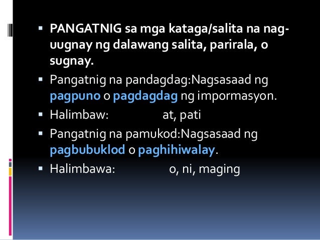 Mga Pang Ugnay Na Ginagamit Sa Pagbibigay Ng Sanhi At Bunga