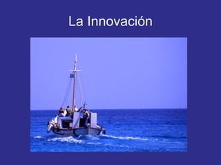 La Innovación 