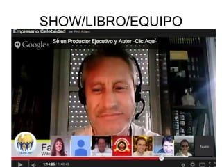 SHOW/LIBRO/EQUIPO
