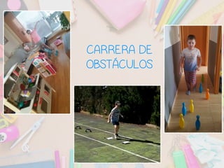 CARRERA DE
OBSTÁCULOS