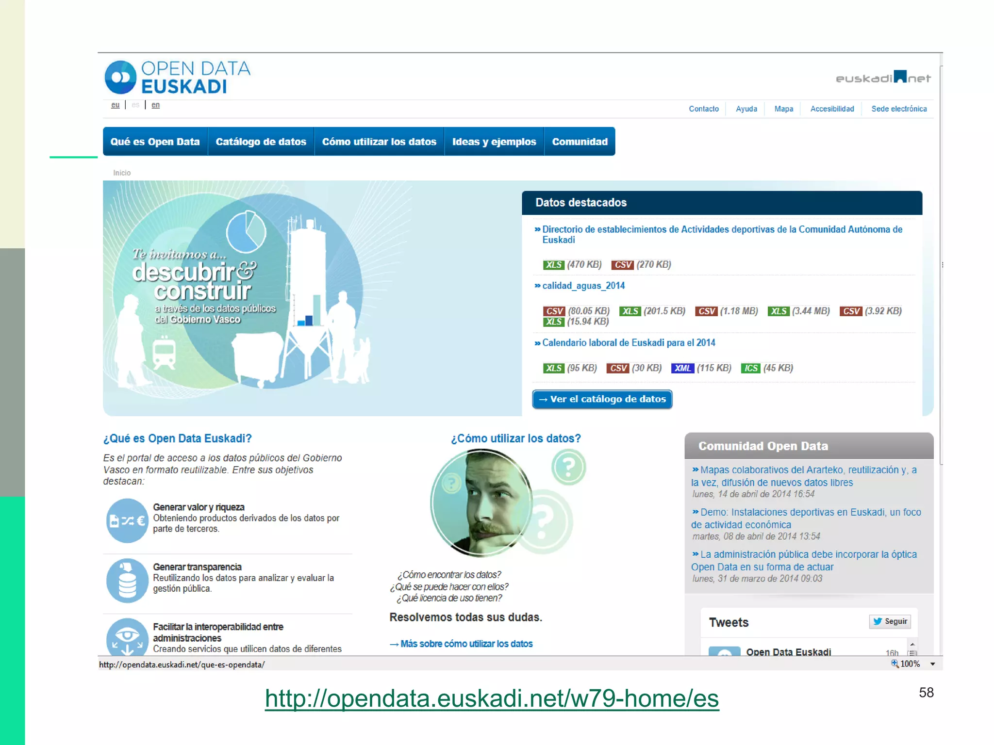 58
http://opendata.euskadi.net/w79-home/es
 