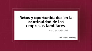 Retos y Oportunidades en la Continuidad de las Empresas Familiares ...