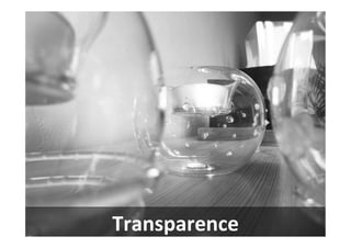 Transparence	
  
 