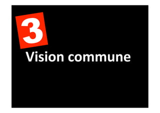 3 commune	
  	
  
Vision	
  
 