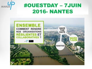 #OUESTDAY – 7JUIN
2016- NANTES
 