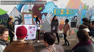 découverte des retours d’immersion
 