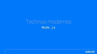Technos modernes
Node.js
P.9
 