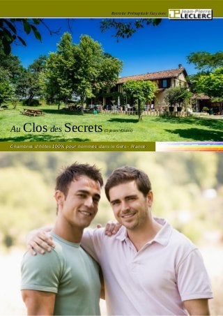Retraite Prénuptiale Gay avec
Au Clos des Secrets(5 jours/4Nuits)
Chambres d'hôtes 100% pour hommes dans le Gers - FranceChambres d'hôtes 100% pour hommes dans le Gers - France
 