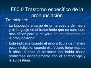 Clasificacion del CIE10 Trastornos de la F70-F84.9 