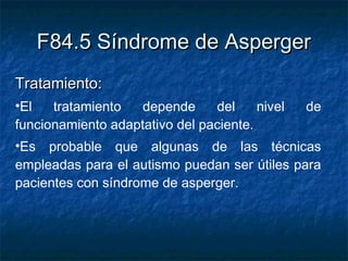 Clasificacion del CIE10 Trastornos de la F70-F84.9 