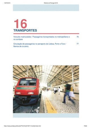 13/07/2019 Retrato de Portugal 2019
https://www.pordata.pt/ebooks/PT2019v20190711/mobile/index.html 75/84
 